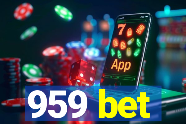 959 bet